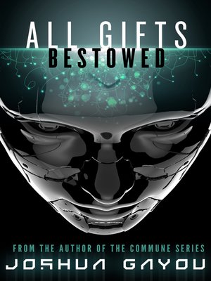 cover image of All Gifts, Bestowed